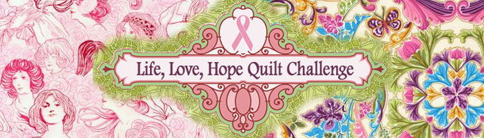 Life, Love, Hope Quilt Challenge