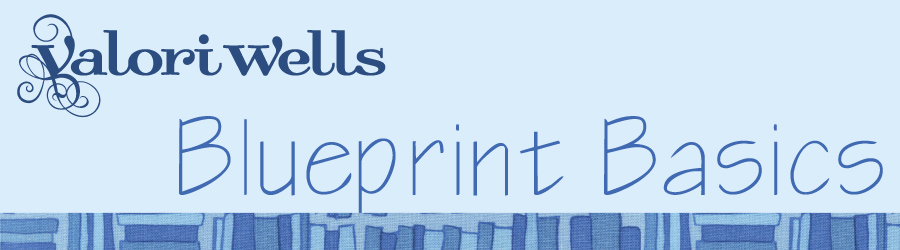 Blueprint Basics by Valori Wells