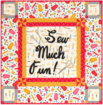 Fabric Sew Much Fun Quilt